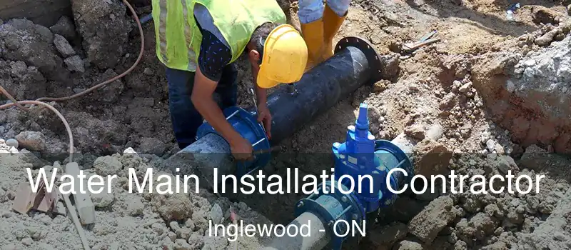  Water Main Installation Contractor Inglewood - ON